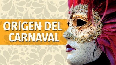 ¿Cuál es el origen del Carnaval?