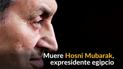 Muere el ex-presidente egipcio Hosni Mubarak a los 91 años