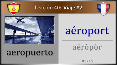 Traveling in French - Lesson 40 (Part 2)