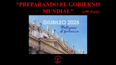 158 - Preparando el gobierno mundial