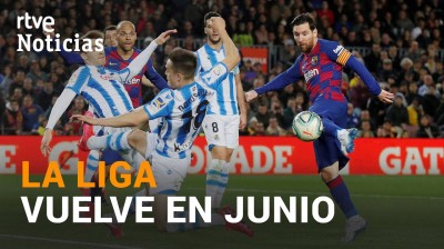 La Liga vuelve el 8 de junio