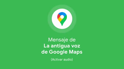 Google Maps cambia de voz y nos envía este mensaje de despedida