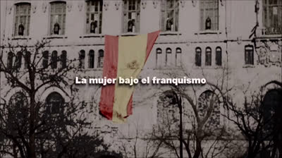 La opresión de la mujer bajo el franquismo