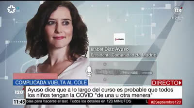 Isabel Díaz Ayuso: " A lo largo del curso es probable que prácticamente todos los niños de una u otra manera tengan el virus"