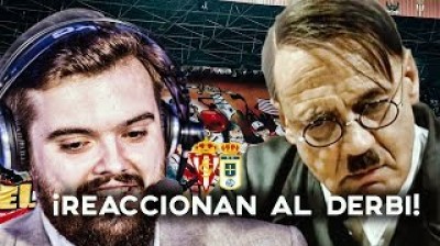 Ibai Llanos y Hitler reaccionan el derbi Sporting vs Oviedo