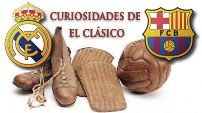 Curiosidades de “El Clásico” entre el Barça y el Real Madrid
