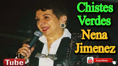 Chistes verdes en español con Nena Jiménez