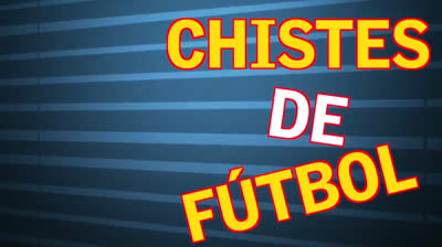 Chistes cortos de fútbol