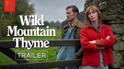 Trailer of "Wild Mountain Thyme" with Emily Blunt as the main character