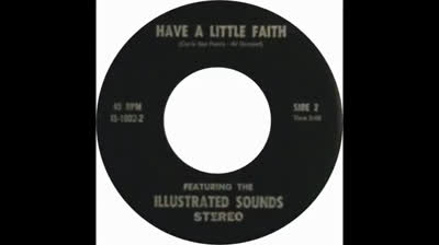 Illustrated Sounds (1969) - Have A Little Faith