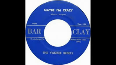 Yankee Rebels (1966) - Maybe I'm Crazy