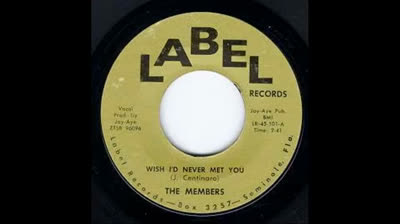 Members (1965) - Wish I'd Never Met You