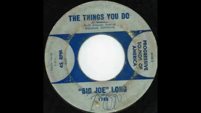 Big Joe Long (1966) - The Things You Do